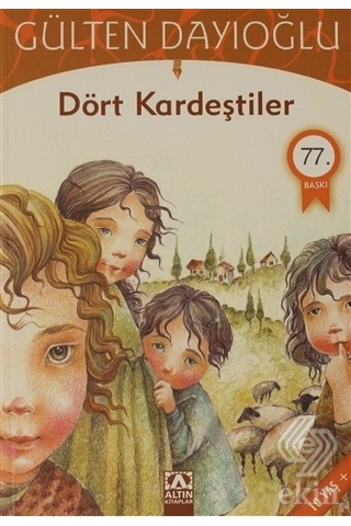 Dört Kardeştiler - Gülten Dayıoğlu