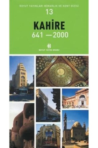 Kahire 641-2000 Mimarlık ve Kent Dizisi 13- Boyut Yayın Grubu