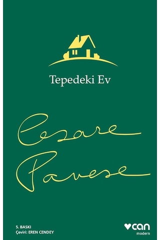 Tepedeki Ev - Cesare Pavese -  Can Yayınları