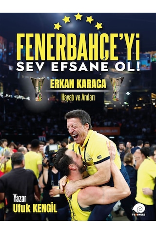 Fenerbahçeyi Sev Efsane Ol Kitabı