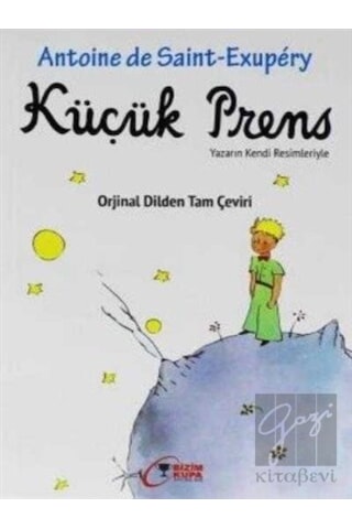 Küçük Prens (Orjinal Dilden Tam Çeviri) Bizim Kupa Yayınları - Bizim Kupa Yayınları Küçük Prens (Orjinal Dilden Tam Çeviri) Bizim Kupa Yayınları - Bizim Kupa Yayınları
