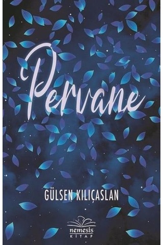 Pervane / Gülşen Kılıçaslan / Ciltli / 9786059545808