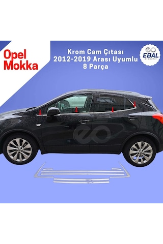 Opel Mokka Krom Cam Çıtası 8 Parça 2012-2019 Model Arası Uyumlu Paslanmaz Çelik