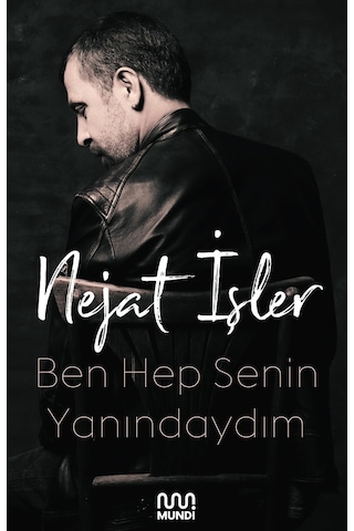 Ben Hep Senin Yanındaydım - Nejat İşler - Mundi