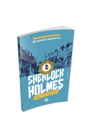 Charles Augustus Milverton Vakası - Sherlock Holmes - Maviçatı Ya
