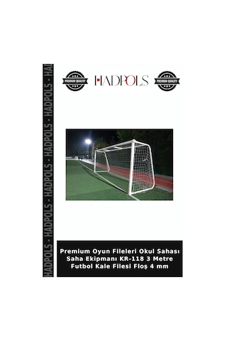 Premium Oyun Fileleri Okul Sahası Saha Ekipmanı Kr-118 3 Metre Futbol Kale Filesi Floş 4 Mm