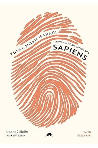 Hayvanlardan Tanrılara Sapiens: İnsan Türünün Kısa Bir Tarihi + İnsancıklar + Sadako + 27 Kitap