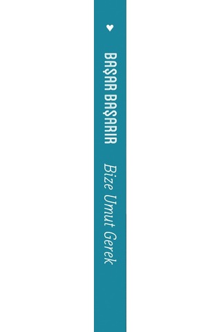 Bize Umut Gerek - Başar Başarır - Can Yayınları