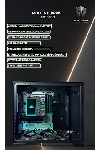 Mod Gaming Enterprise ME-W10 R9 9950X 32 GB 2 TB SSD RTX 2000ADA W11P Masaüstü Bilgisayar