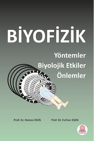 Biyofizik Yöntemler Biyolojik Etkiler Önlemler