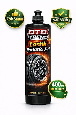 Oto Trend Lastik Parlatıcı Jel 400 Ml Uzun Süre Kalıcı Islak Görünüm Ve Derin Parlaklık