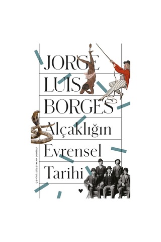 Alçaklığın Evrensel Tarih - Jorge Luis Borges - Can Yayınları