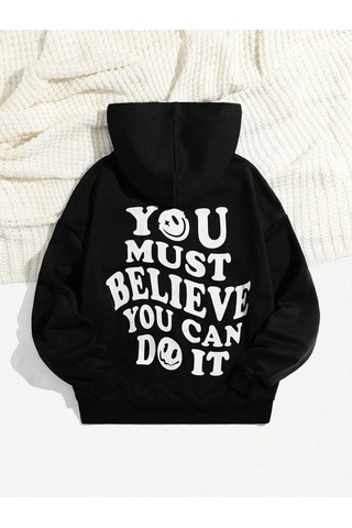 You Must Believe Sweatshirt - Siyah Baskılı Oversize Kapüşonlu Siyah