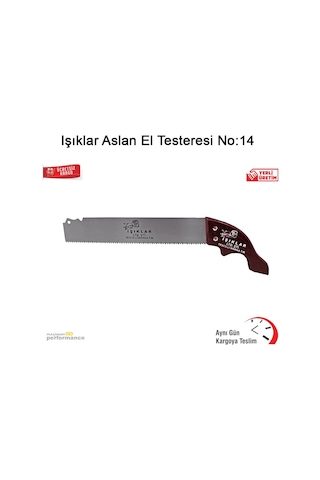 Işıklar Aslan El Testeresi No:14 N11.1278