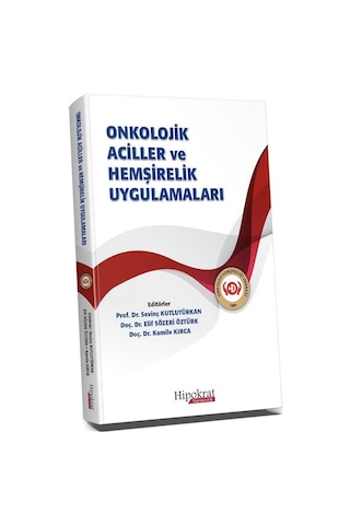Onkolojik Aciller Ve Hemşirelik Uygulamaları