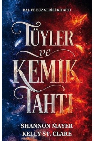 Bal Ve Buz Serisi / Fantastik Aşk, Büyü Ve Epik Macera Temalı Genç Yetişkin Fantasy Romance Kitap Seti 3 Kitap / Shannon Mayer / Kelly St. Clare