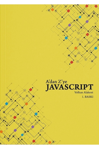 A'dan Z'ye Javascript - Volkan Alakent