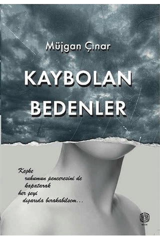 Kaybolan Bedenler / Müjgan Çınar