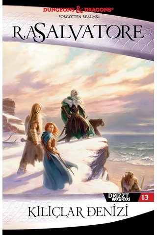 Drizzt Efsanesi 13. Kitap - Kılıçlar Denizi