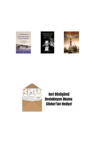 Boğaziçi Nin Gizli Tarihi + Fikrimizin Rehberi Ciltli + 1922 Mudanya Mütarekesi Diplomasi Savaşı + Okuma Sticker'ları
