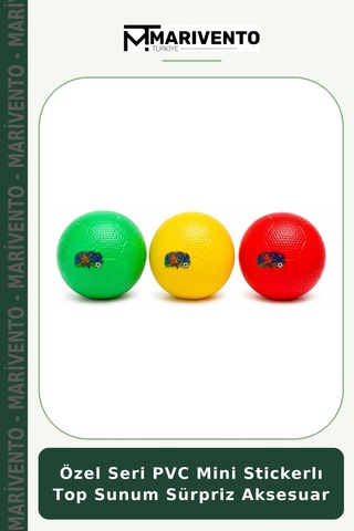 Özel Seri Pvc Mini Stickerlı Top Sunum Sürpriz Aksesuar