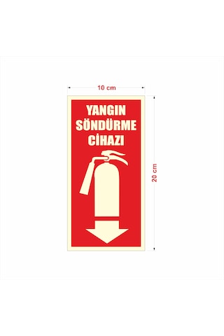 Fosforlu Yangın Söndürme Cihazı Uyarı İkaz Tabelası 10x20