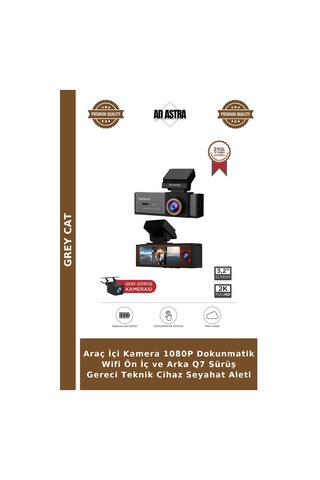Araç İçi Kamera 1080p Dokunmatik Wifi Ön İç Ve Arka Q7 Sürüş Gereci Teknik Cihaz Seyahat Aleti