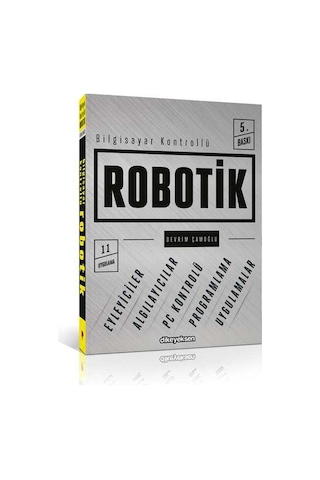 Bilgisayar Kontrollü Robotik - Devrim Çamoğlu - Dikeyeksen