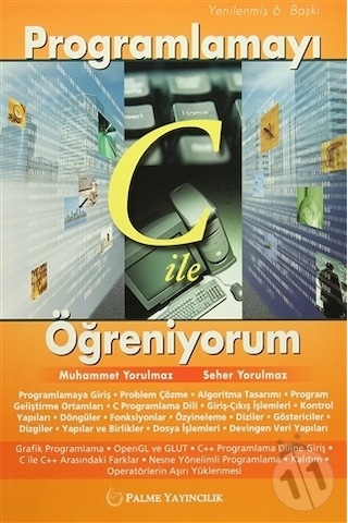 Palme Yayınevi Programlamayı C ile Öğreniyorum Palme Yayınevi Programlamayı C ile Öğreniyorum