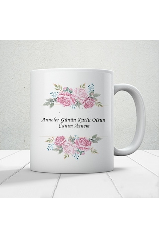 Anneler Günün Kutlu Olsun Canım Annem Yazılı Hediyelik Kupa Mod6 Beyaz