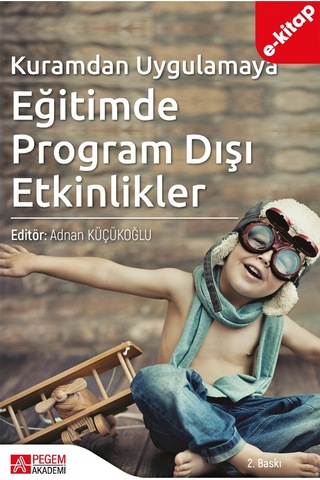 Kuramdan Uygulamaya Eğitimde Program Dışı Etkinlikler E-kitap