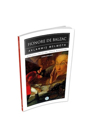 Aklanmış Melmoth - Honore de Balzac - Mavi Çatı Yayınları