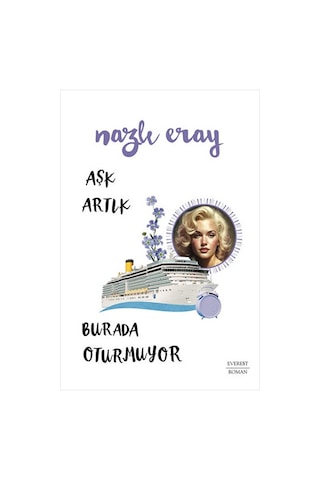 Aşk Artık Burada Oturmuyor + Everest Açıkhava 15 - Nazlı Eray: Ömür Uzatma Kahvehanesi Seçme Öyküler + Yıldızlar Mektup Yazar + Okuma Sticker'ları