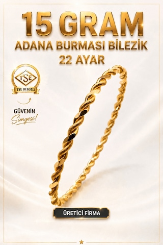 22 Ayar Tse Belgeli 15 Gram Adana Burması Bilezik Altın Gold İşçiliksiz Düğün