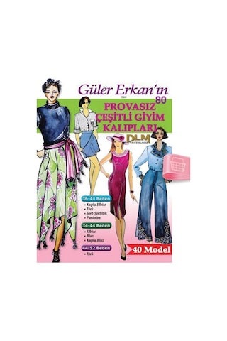 Güler Erkan'La Provasız Giyim Kalıpları - Sayı 80 Güler Erkan'La Provasız Giyim Kalıpları - Sayı 80