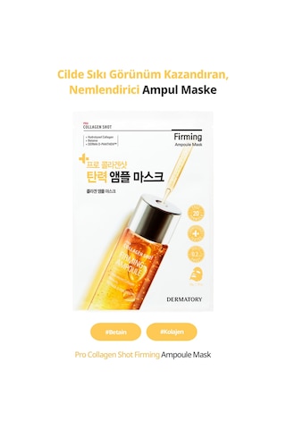 Kolajen İçeren Kırışıklık Karşıtı Ampul Maske Dermatory Pro Collagen Shot Firming Ampoule Mask