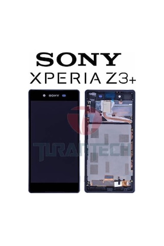 Sony Xpreia Z3 Plus Z3+ E6553 Lcd Ekran Dokunmatik Çıtalı