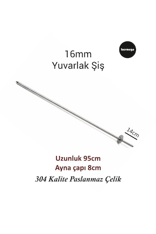 16 Mm Yuvarlak Şiş 95cm Uzunluk - 304 Paslanmaz Çelik