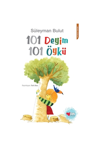 101 Deyim 101 Öykü - Süleyman Bulut - Can Çocuk Yayınları