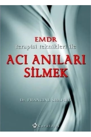 Kuraldışı Yayınları EMDR Terapisi Teknikleri ile Acı Anıları Silmek + Kahve ve Mum Hediyesi ile