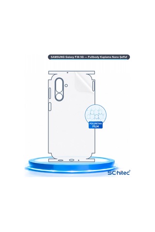 Schitec Samsung Galaxy Uyumlu F36 5g Fullbody Nano Kaplama Koruyucu Film