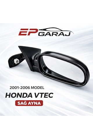 Honda Civic Vtec 2001-2006 Model Sedan Uyumlu Sağ Ayna