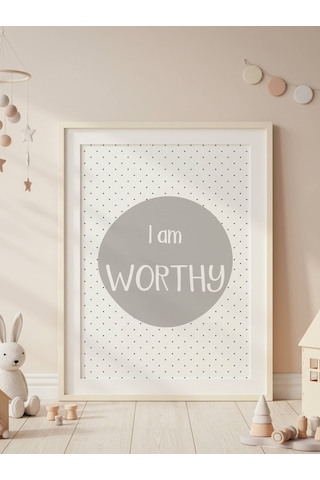 I Am Worthy Dijital Baskı Poster Krem Çerçevesiz