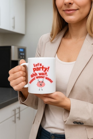 Let S Party Work Temalı Komik Tasarım Kupa Model 226 Eğlenceli Baskılı Seramik Kahve Kupası Çok Renkli
