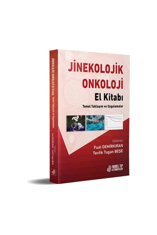 Jinekolojik Onkoloji El Kitabı - Temel Yaklaşım ve Uygulamalar- Nobel Tıp Kitabevleri