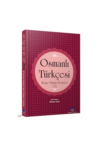 Osmanlı Türkçesi Kolay Okuma Metinleri-3- 1917