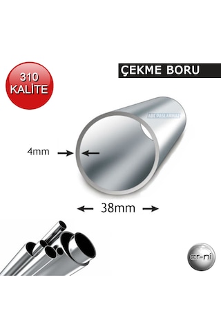 Paslanmaz Çelik Çekme Boru 310 Kalite 38mm X 4mm
