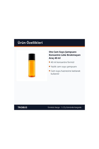 Trobus Oto Cam Suyu Şampuanı Konsantre Leke Bırakmayan Araç 40 Ml