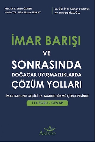 İmar Barışı ve Sonrasında Doğacak Uyuşmazlıklarda Çözüm Yolları N11.1994