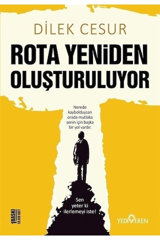 Rota Yeniden Oluşturuluyor - Dilek Cesur - Yediveren Yayınları Rota Yeniden Oluşturuluyor - Dilek Cesur - Yediveren Yayınları